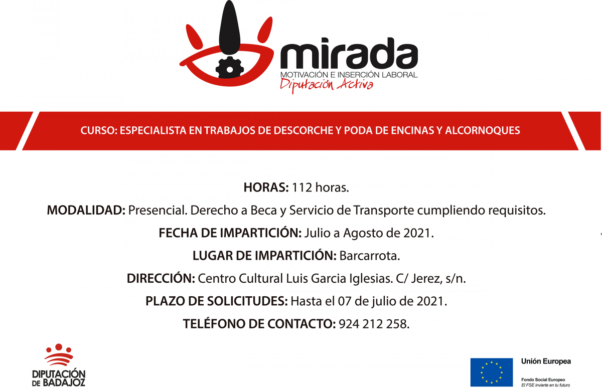 La Diputación de Badajoz abre el plazo de solicitudes para una acción formativa de “Especialista en trabajos de descorche y poda de encinas y alcornoques” en Barcarrota